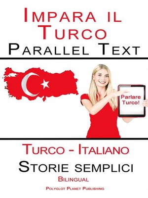 cover image of Imparare il Turco--Parallel Text--Storie semplici (Italiano--Turco) Bilingual